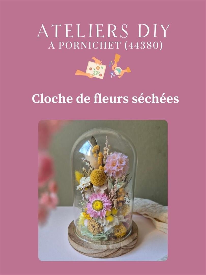 Atelier cloche de fleurs séchées