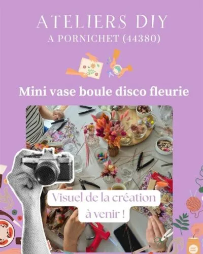 Atelier créatif Mini vase boule disco fleurs séchées