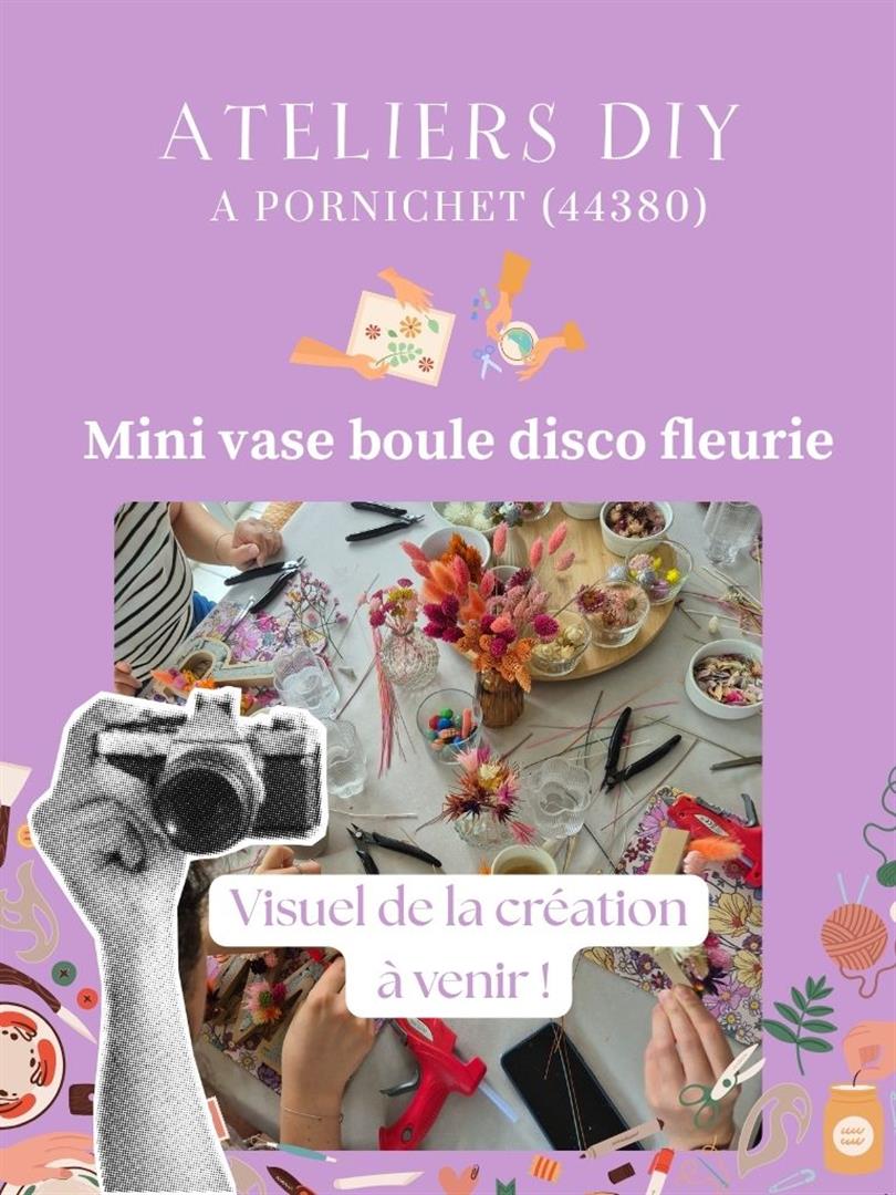 Atelier créatif Mini vase boule disco fleurs séchées
