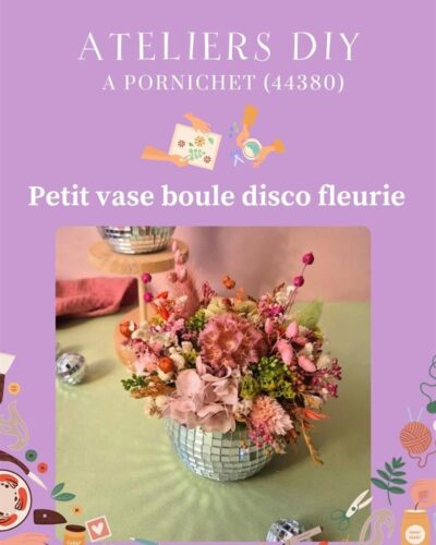 Atelier créatif Petit vase boule disco fleurs séchées